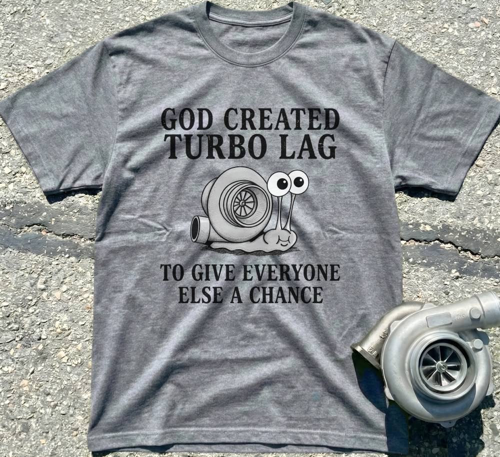 God Created Turbo Lag