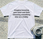 imagine knowing cars exist