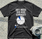 Do I Need Big Ass Garage?