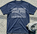 I Have Enough Garage Space