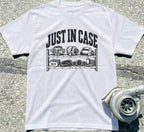 Just in case