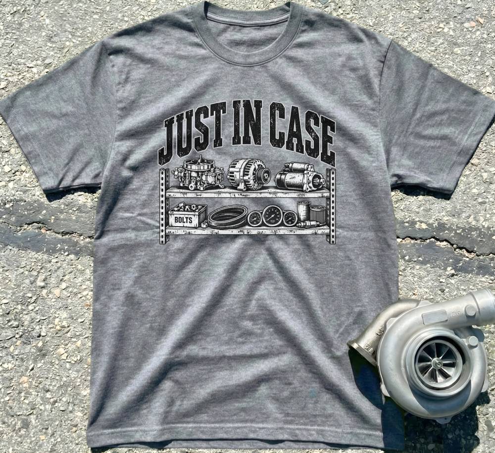Just in case
