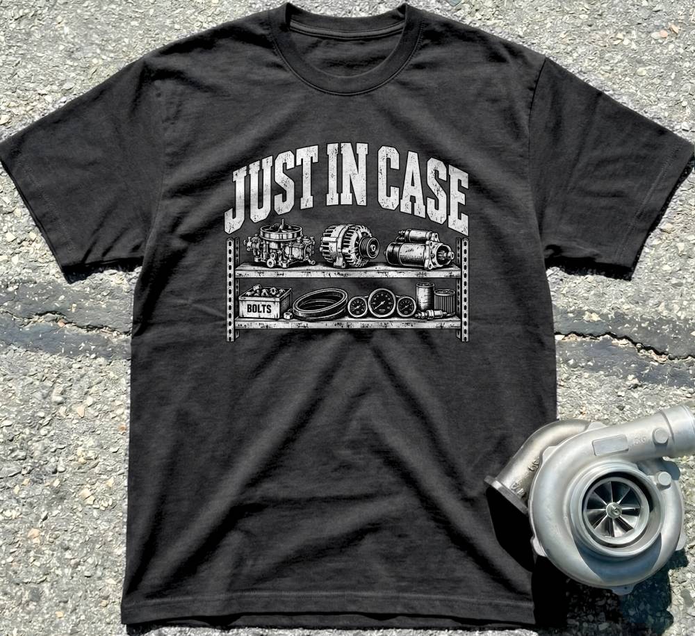 Just in case