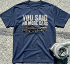 You Said No More Cars
