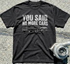 You Said No More Cars