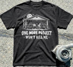 One More Project Won't Kill Me