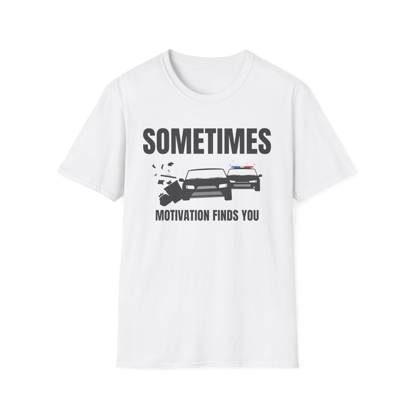 Motivation Finds You T-Shirt