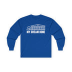 My Dream Home Long Sleeve Tee