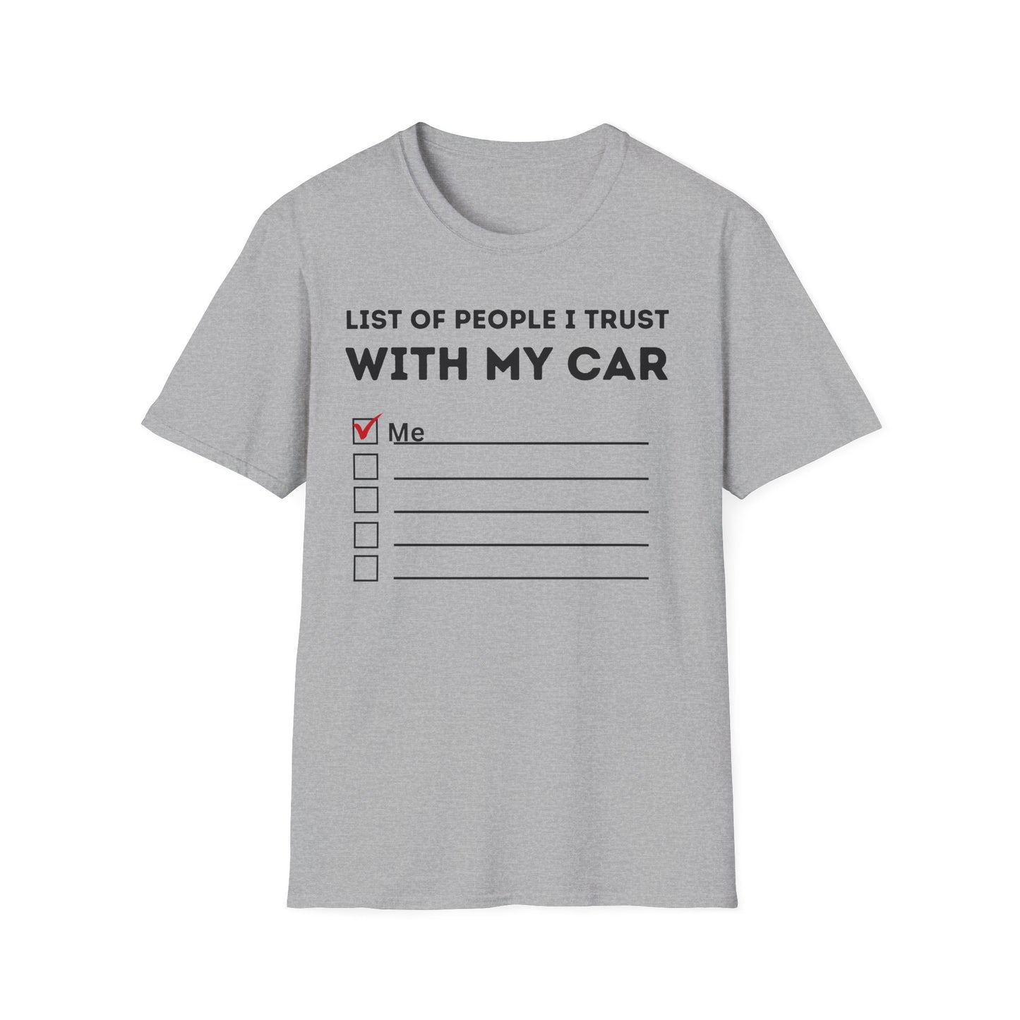 People I Trust With My Car T-Shirt
