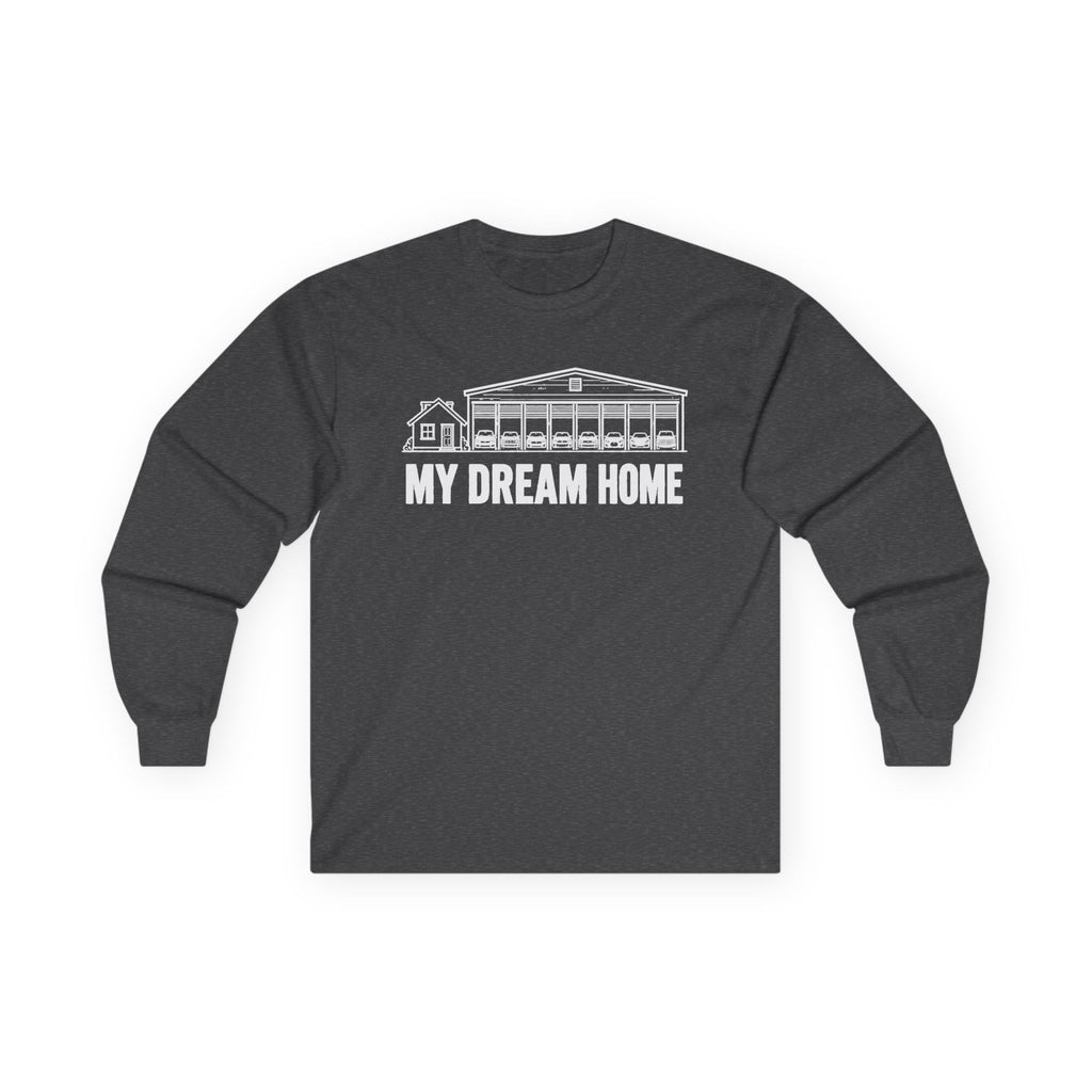 My Dream Home Long Sleeve Tee