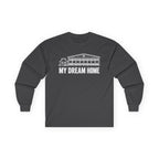 My Dream Home Long Sleeve Tee