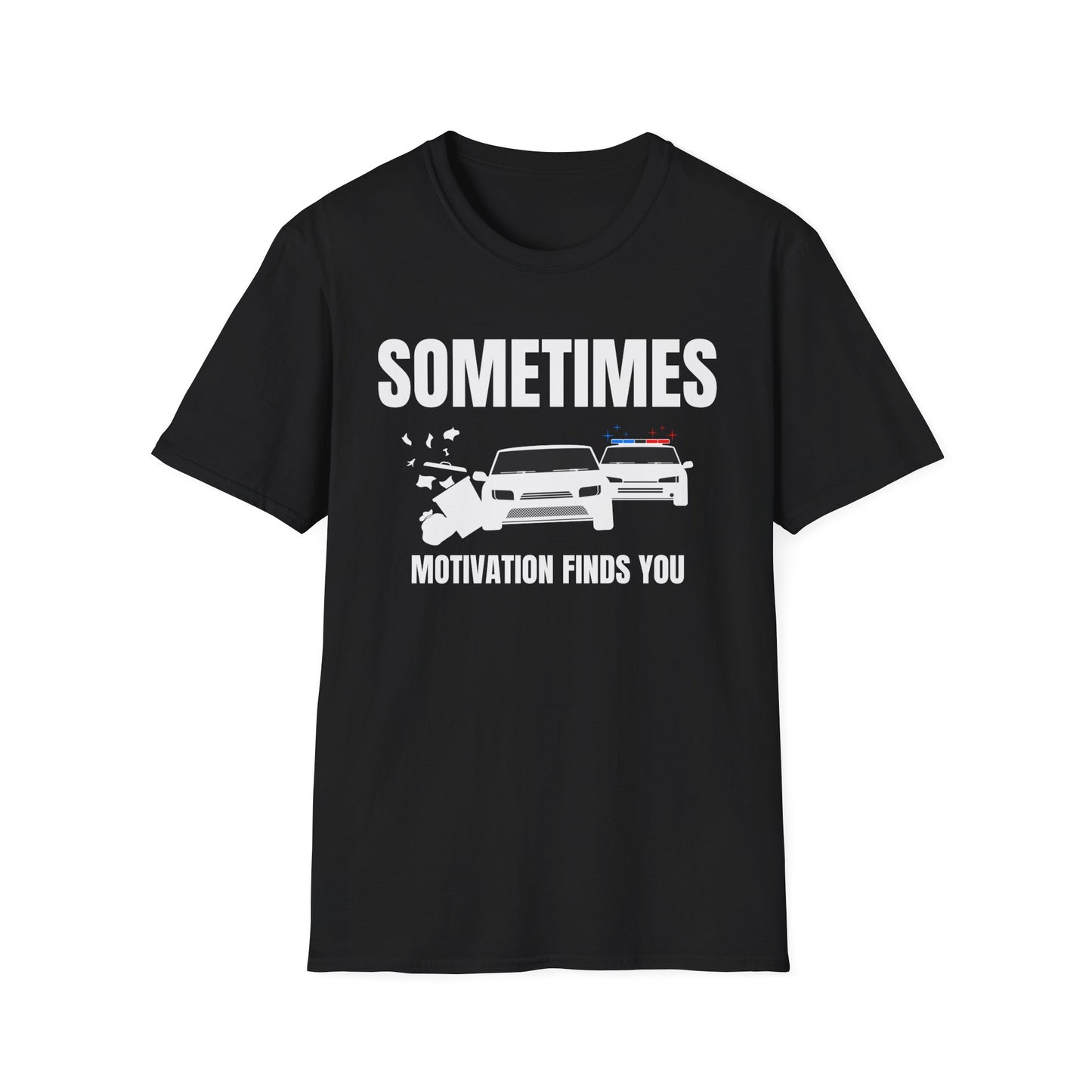 Motivation Finds You T-Shirt