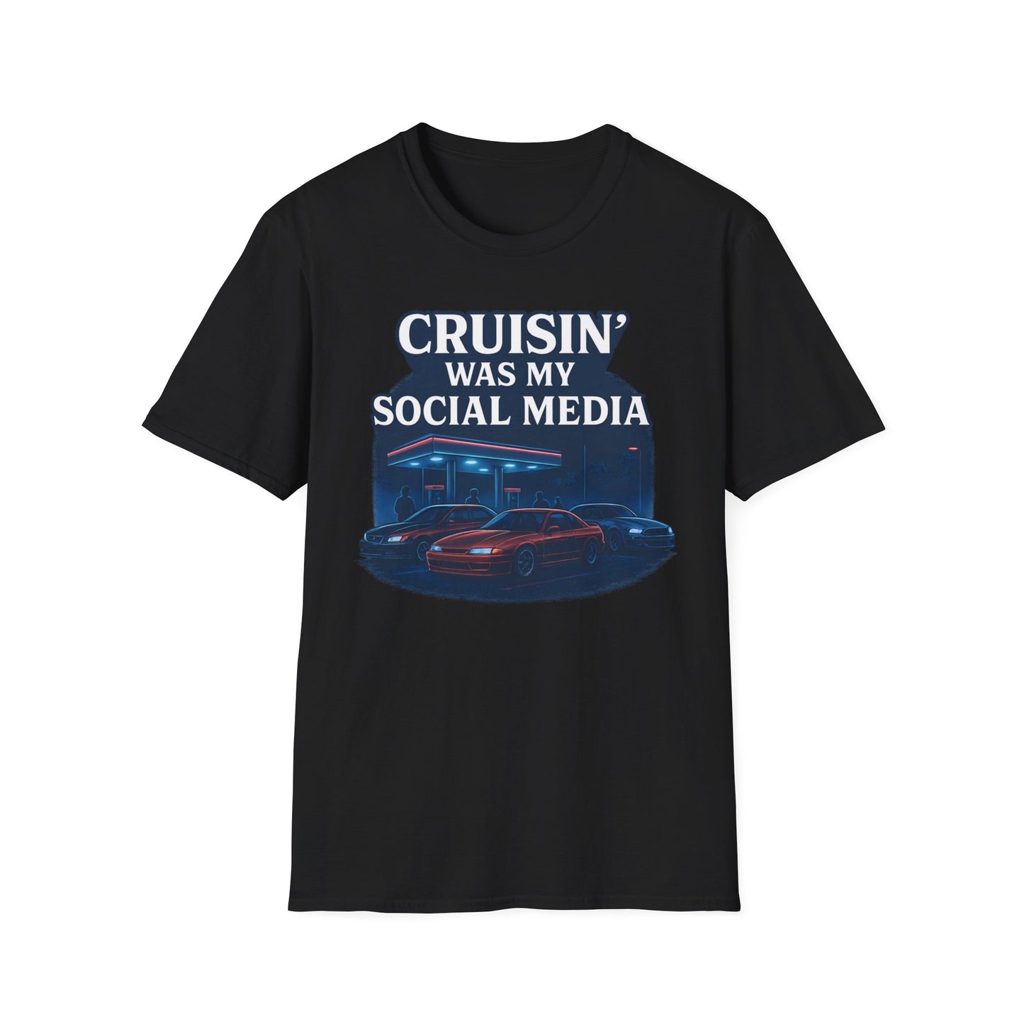 Cruisin' Was My Social Media T-Shirt