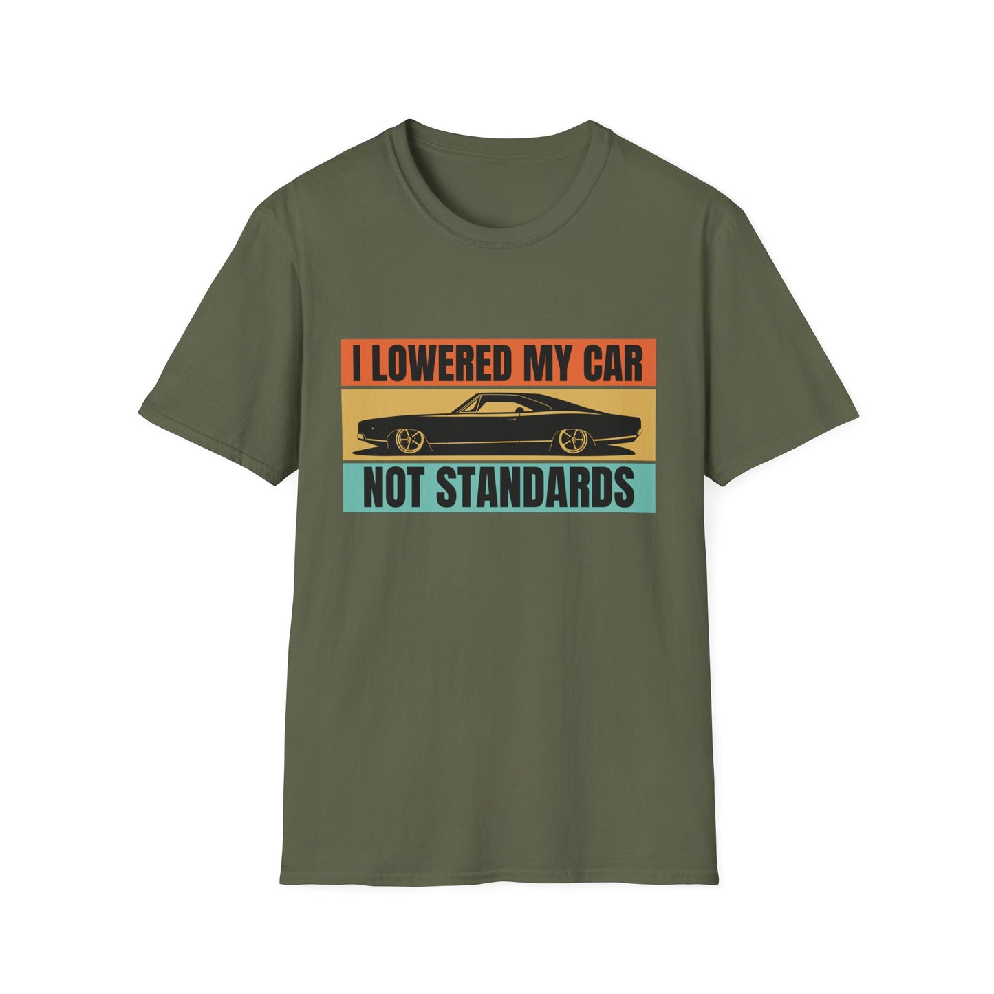 I Lowered My Car T-Shirt