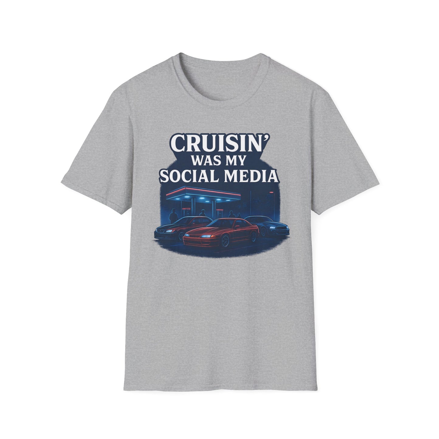 Cruisin' Was My Social Media T-Shirt