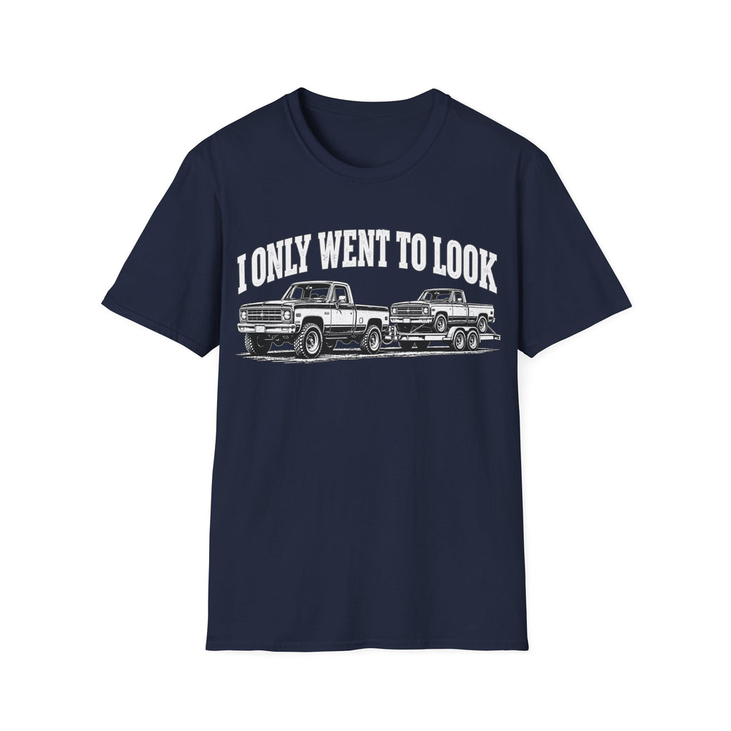 I Only Went To Look cUSTOM