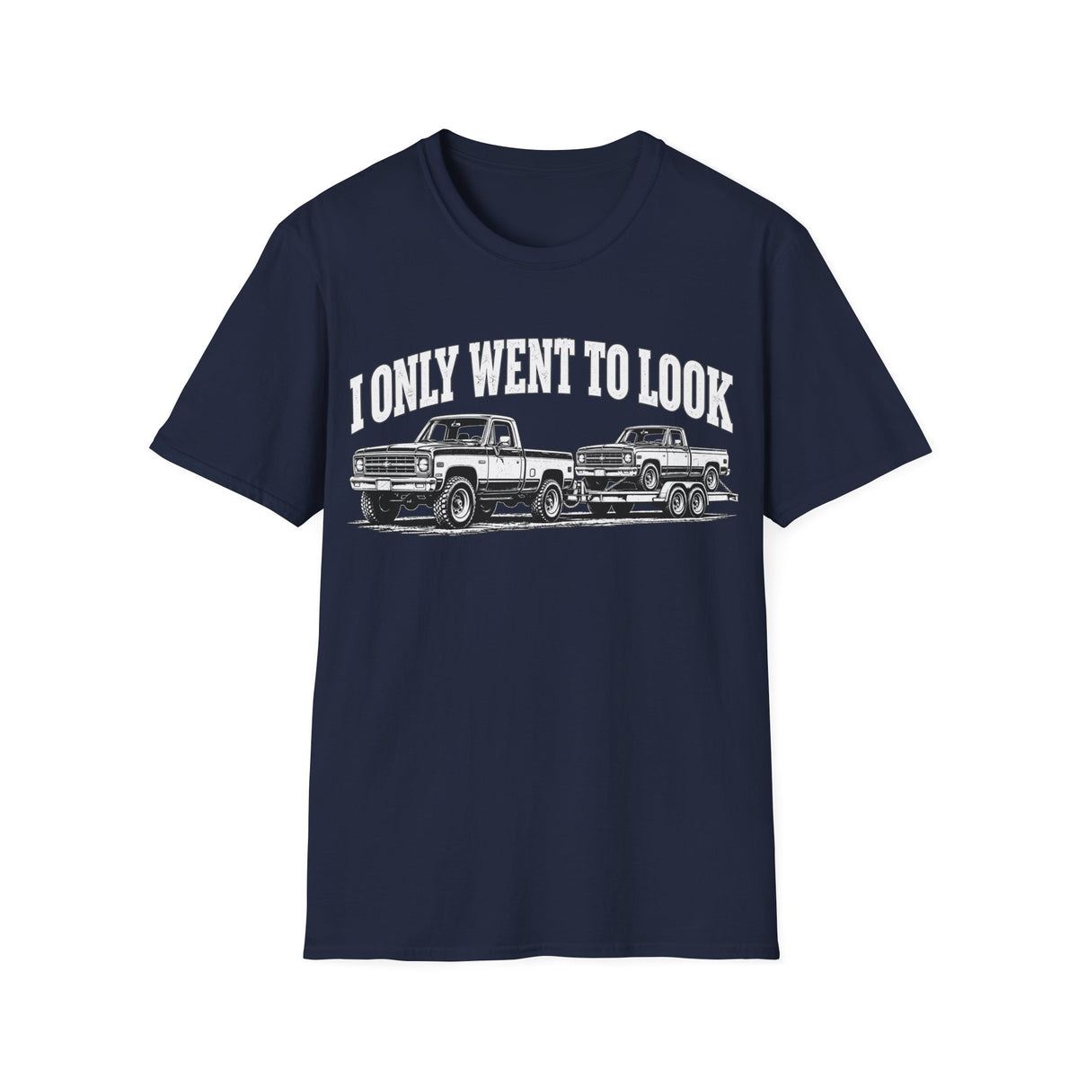 I Only Went To Look cUSTOM