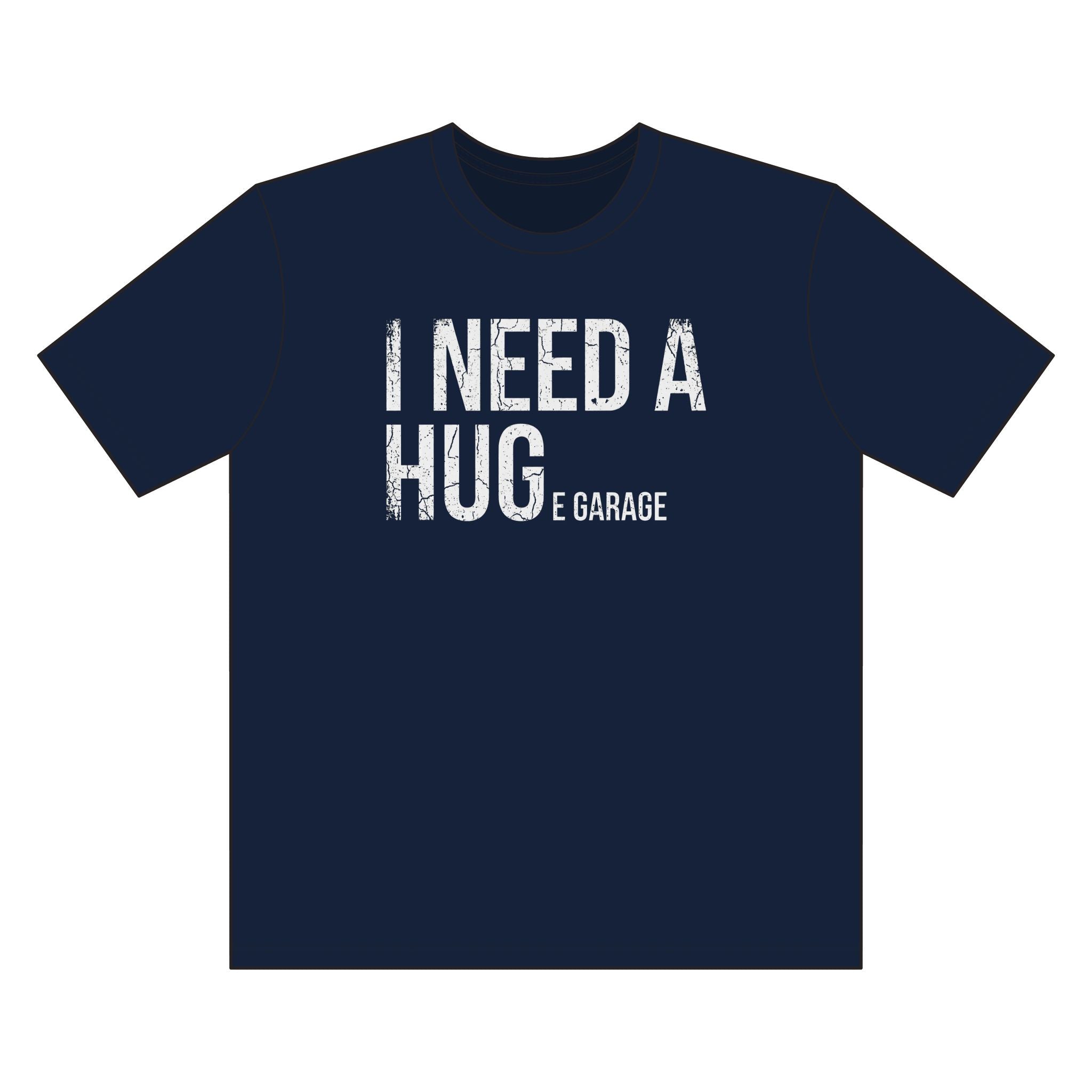 I Need a Hug Garage