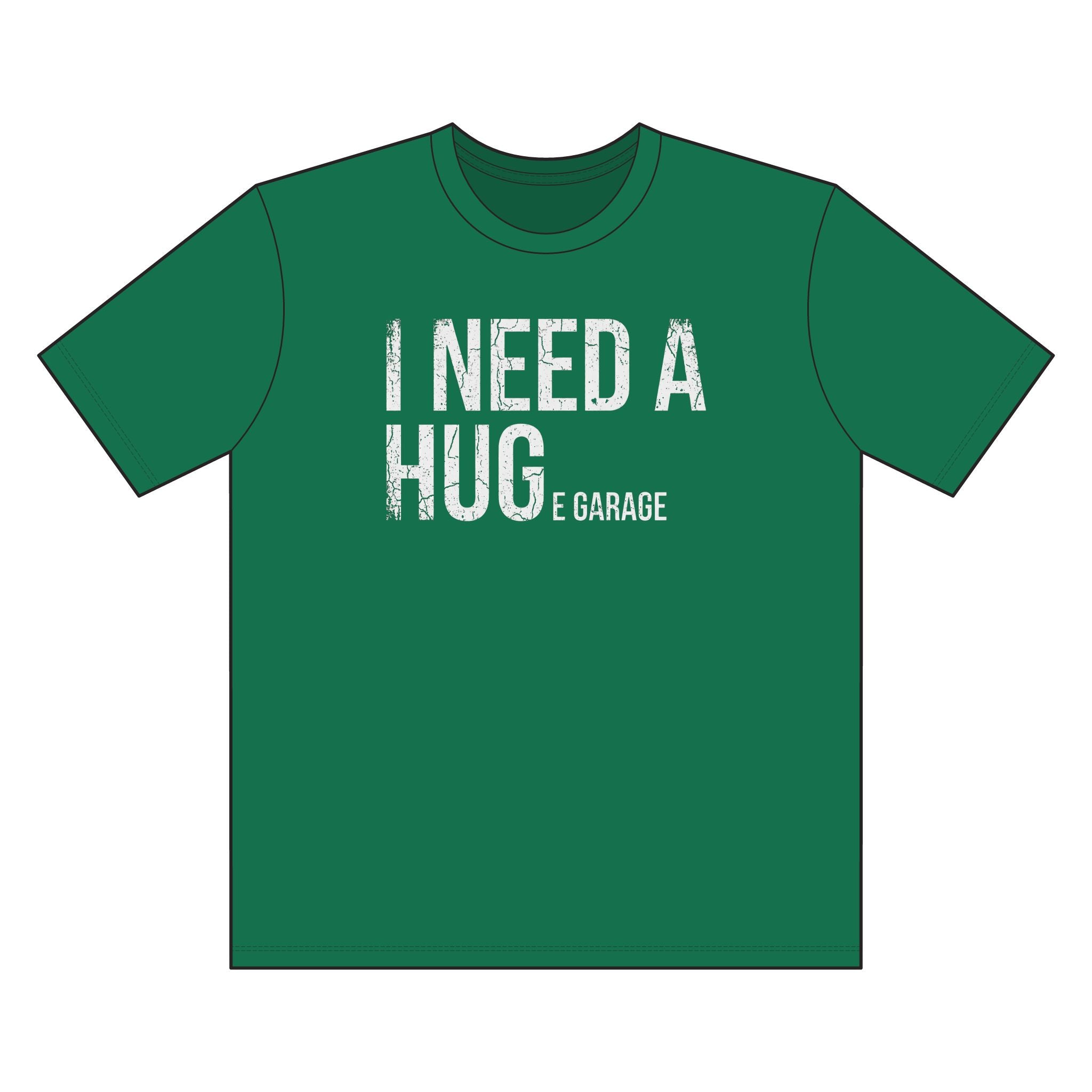 I Need a Hug Garage